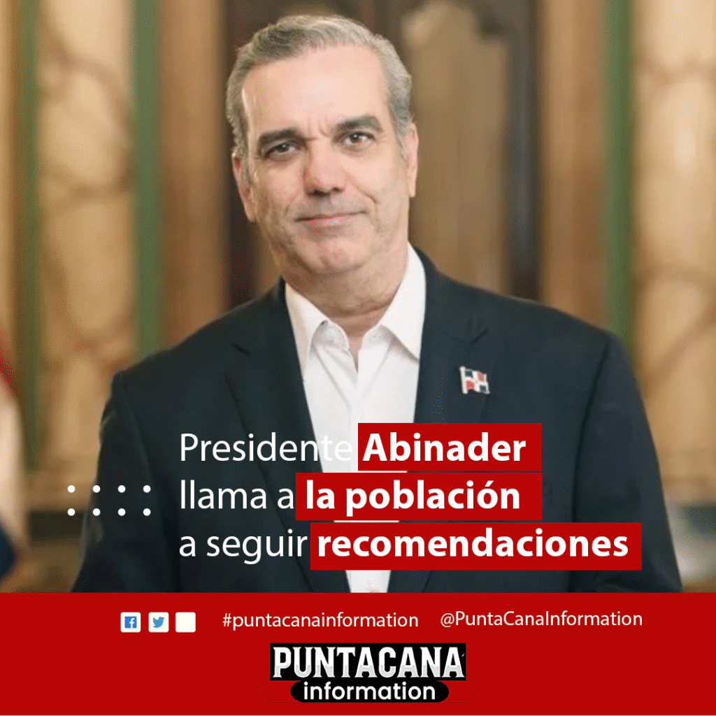 Presidente Abinader llama a la población a seguir recomendaciones oficiales por lluvias